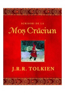 Scrisori de la Mol Crăciun, de J.R.R Tolkien